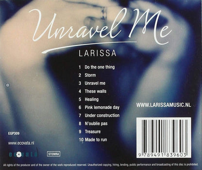 Larissa - Unravel me