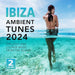 Ibiza Ambient Tunes 2024