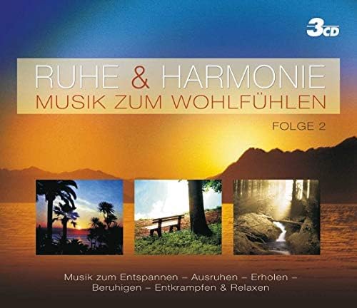 Ruhe & Harmonie, Musik Zum WohlfÃ¼hlen 2