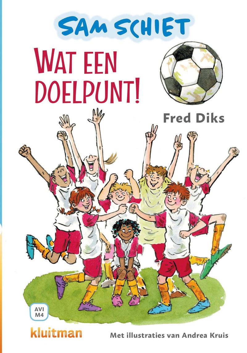 Uitgeverij Kluitman - Sam schiet - Wat een doelpunt! AVI-M4