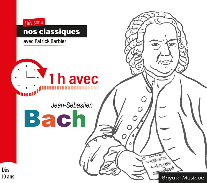 Patrick Barbier - Revisons Nos Classiques Avec Patrick Barbier - 1H Avec Jean-Sebastien Bach