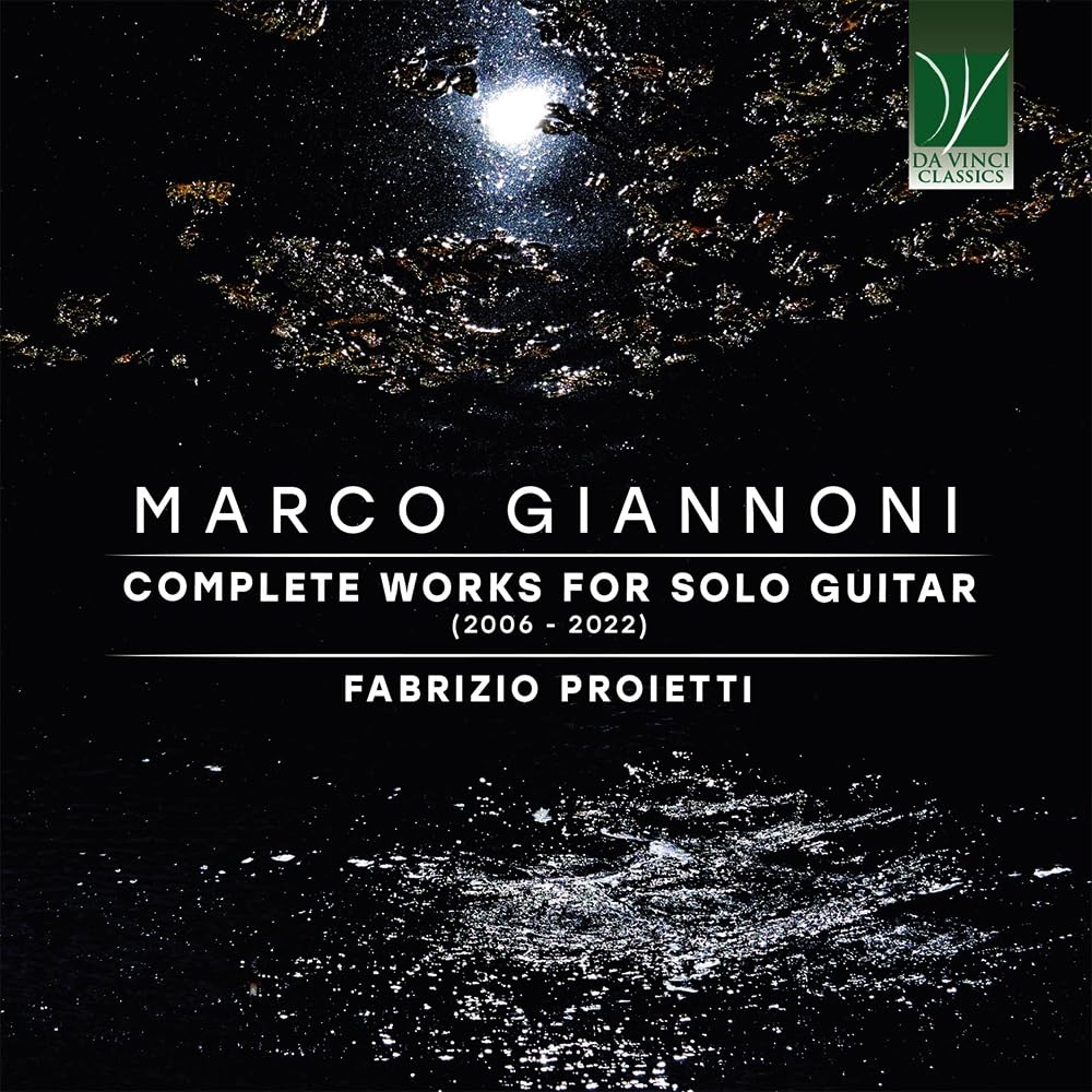 Giannoni, Marco : Intégrale de L’oeuvre pour Guitare Solo (2006-2022