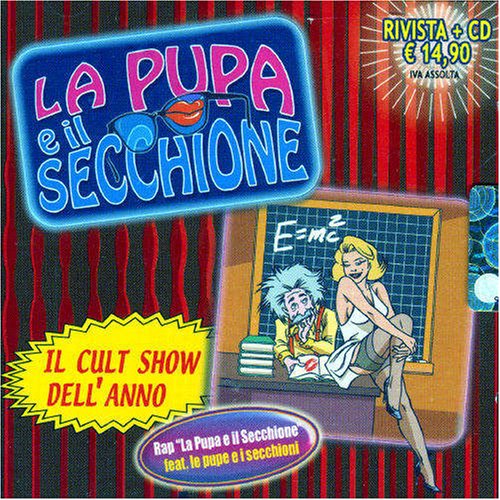 La Pupa E Il Secchione