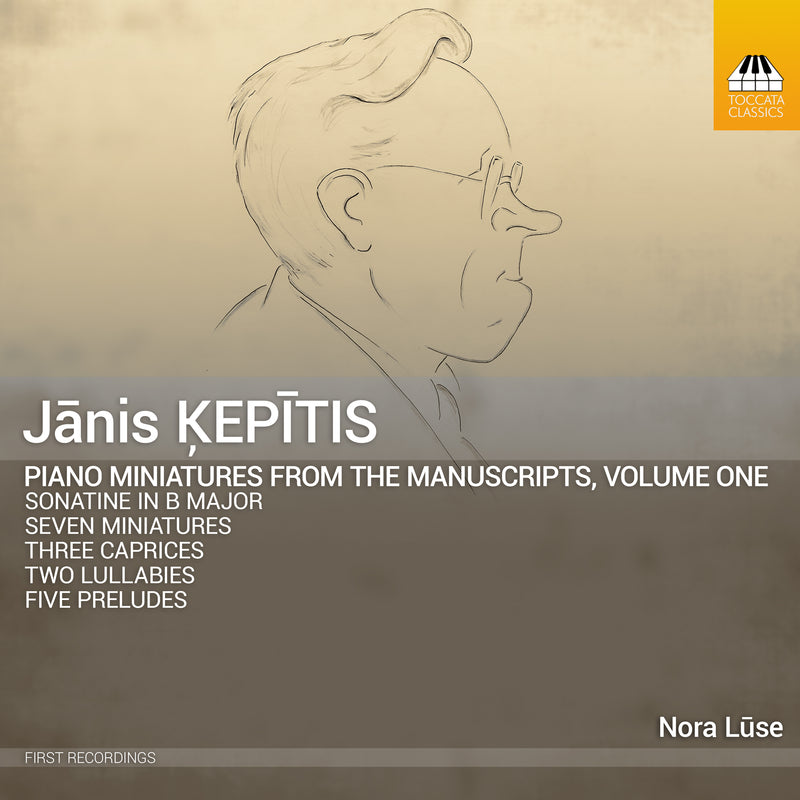 Janis Kepitis: Piano Miniatures from the Manuscripts - Volume 1