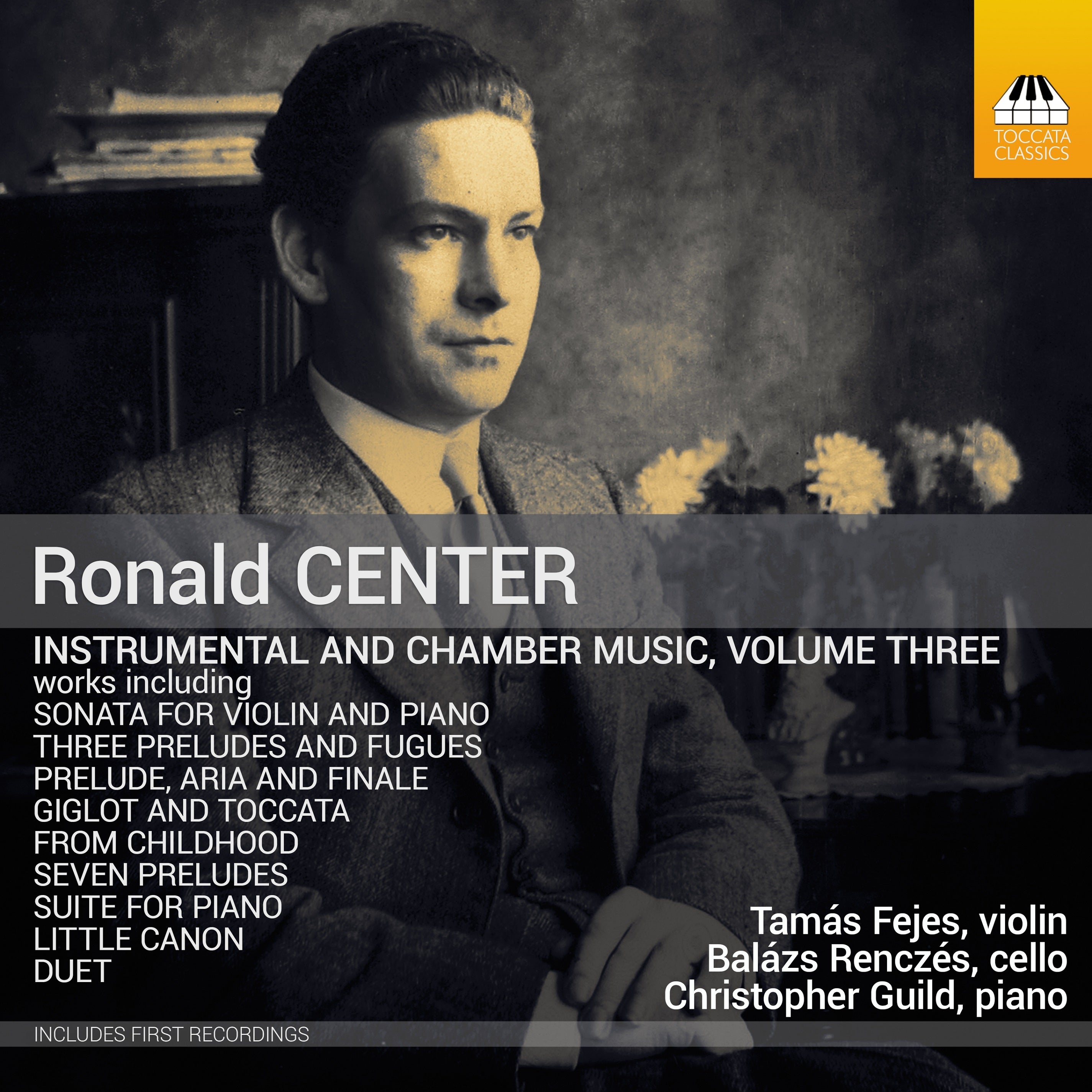 Ronald Center: Instrumental and Chamber Music - Volume 3