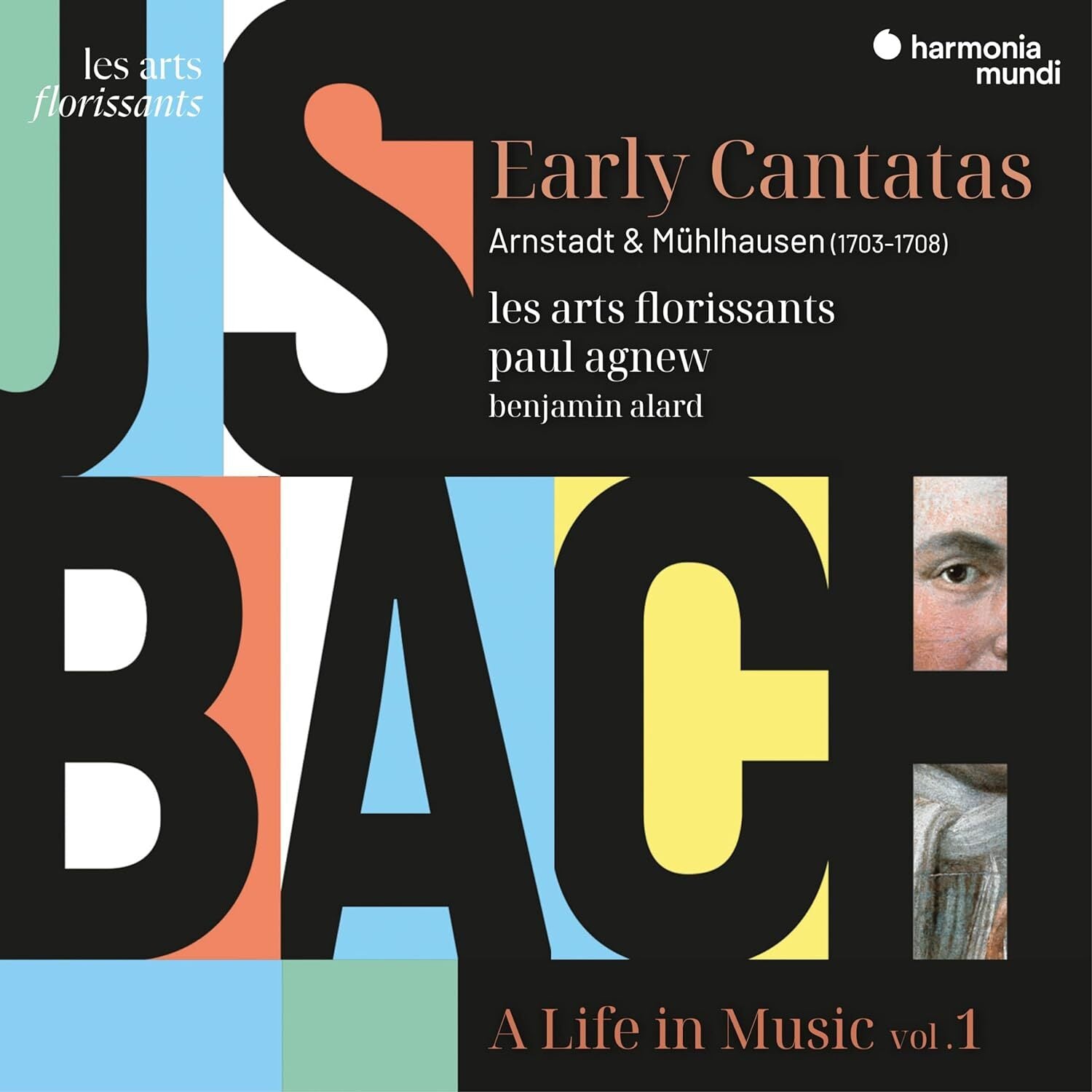 J S Bach: A Life in Music - Early Cantatas: Arnstadt & Mühlhausen - Volume 1