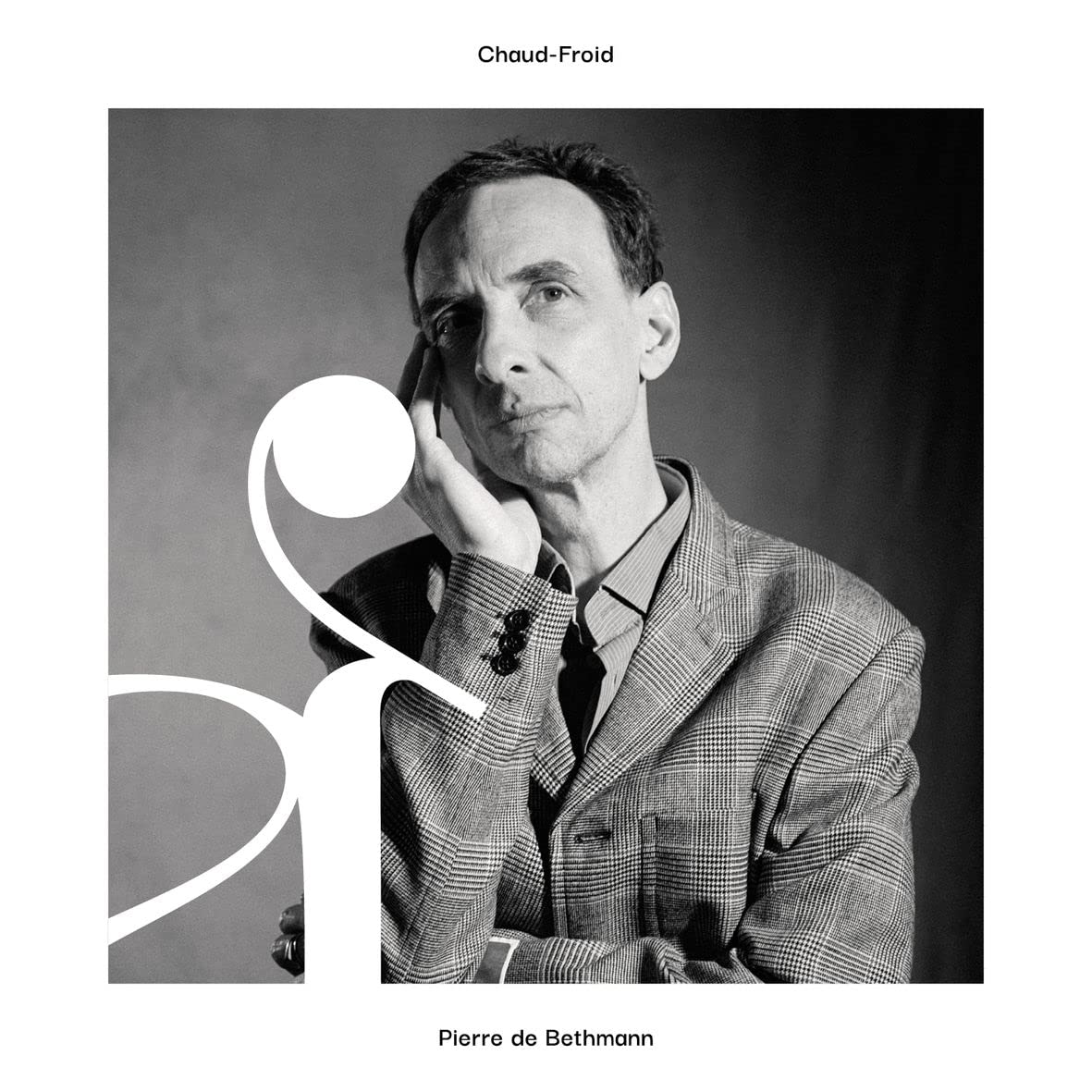 Pierre De Bethmann - Chaud-Froid