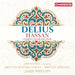Delius: Hassan: Complete Incidental Music