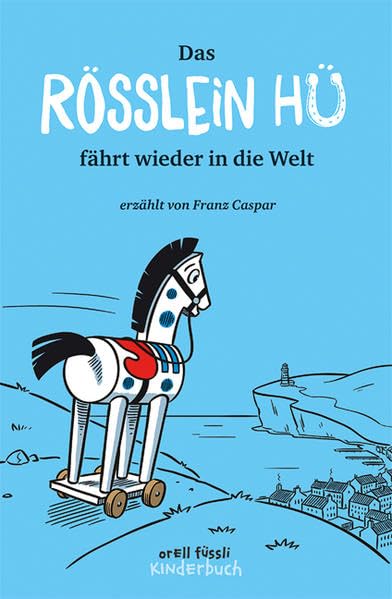 Das Rösslein Hü fährt wieder in die Welt: Band 2