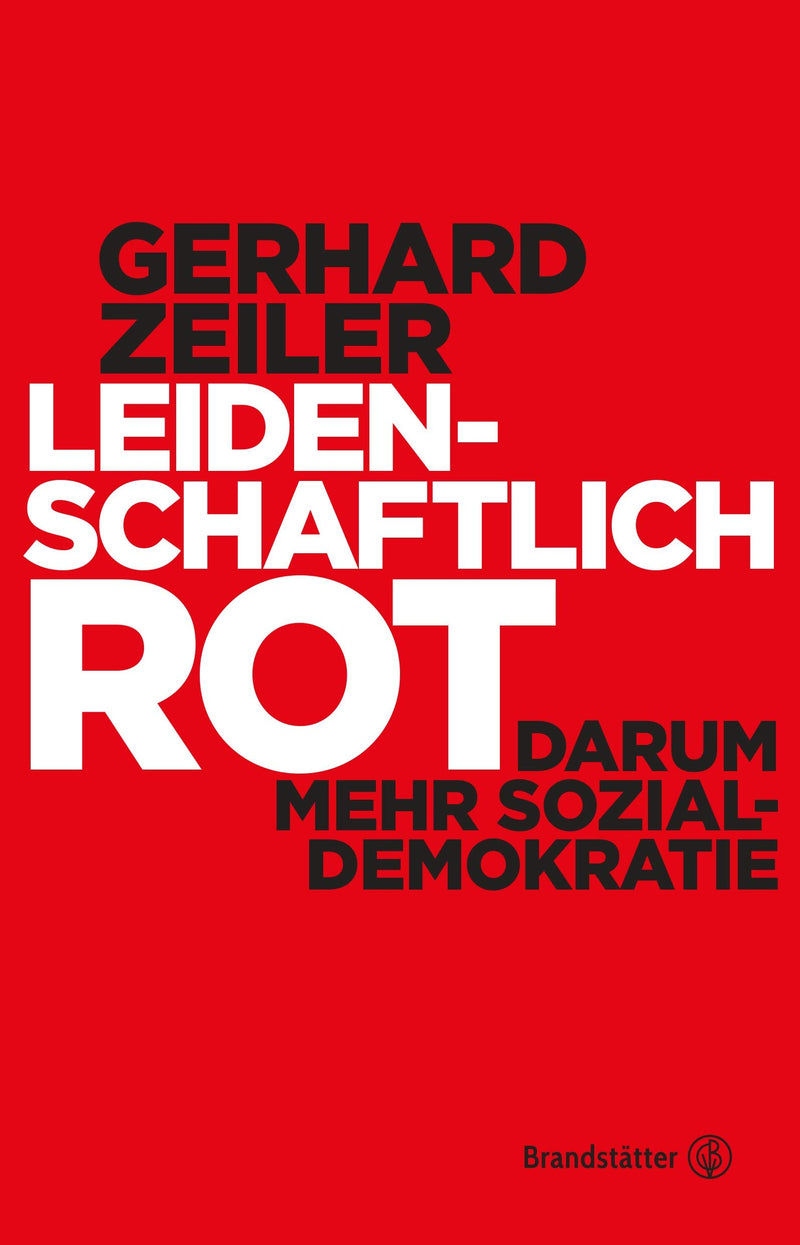 Leidenschaftlich Rot: Darum mehr Sozialdemokratie