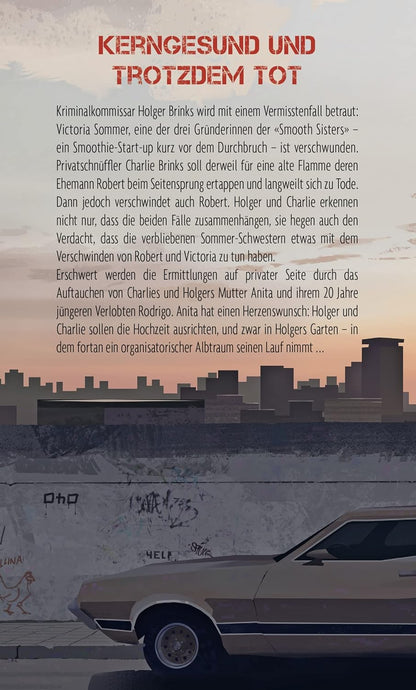 Bullenbrüder: Tote haben kalte Füße: Eine Krimi-Komödie