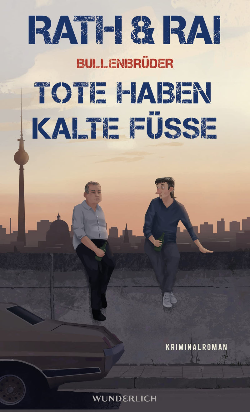 Bullenbrüder: Tote haben kalte Füße: Eine Krimi-Komödie