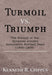 Turmoil vs. Triumph