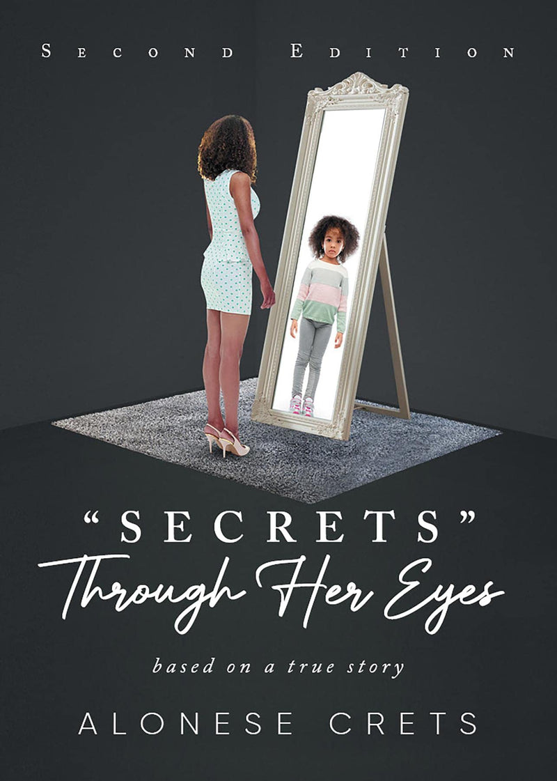 "Secrets" Through Her Eyes