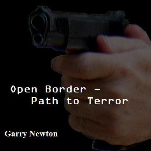 Open Border, Path to Terror