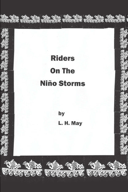 Riders On The Nino Storms