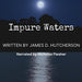 Impure Waters