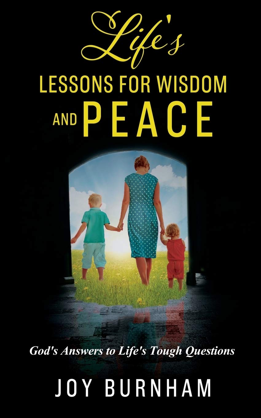 Life's Lessons for Wisdom and Peace