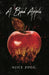 A Bad Apple
