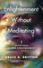Enlightenment Without Meditating