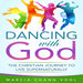 Dancing With God