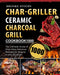 Char-Griller Ceramic Charcoal Grill Cookbook 1000: The Ultimate Guide of 1000 Days Easy,Delicious Recipes for Anyone at Any Occasion