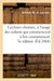 Lectures Choisies, À l'Usage Des Enfants Qui Commencent À Lire Couramment, Recueillies. 3e Édition