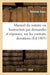 Manuel du notaire ou Instruction par demandes et réponses, sur les contrats, donations, testaments