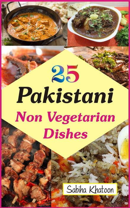 25 Pakistani Non Vegetarian Dishes
