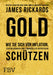 Gold: Wie Sie sich vor Inflation, Zentralbanken und finanzieller Repression schützen