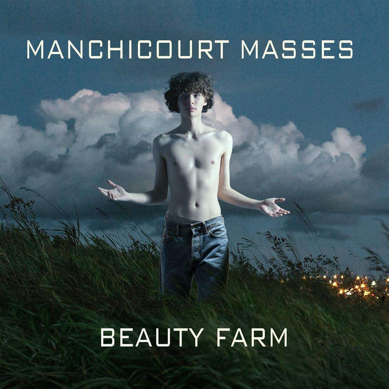 Beauty Farm: Manchicourt Masses