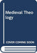 Medieval Theology (A History)