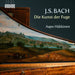 J.S. Bach: Die Kunst Der Fuge