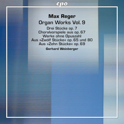 Max Reger: Organ Works - Volume 9