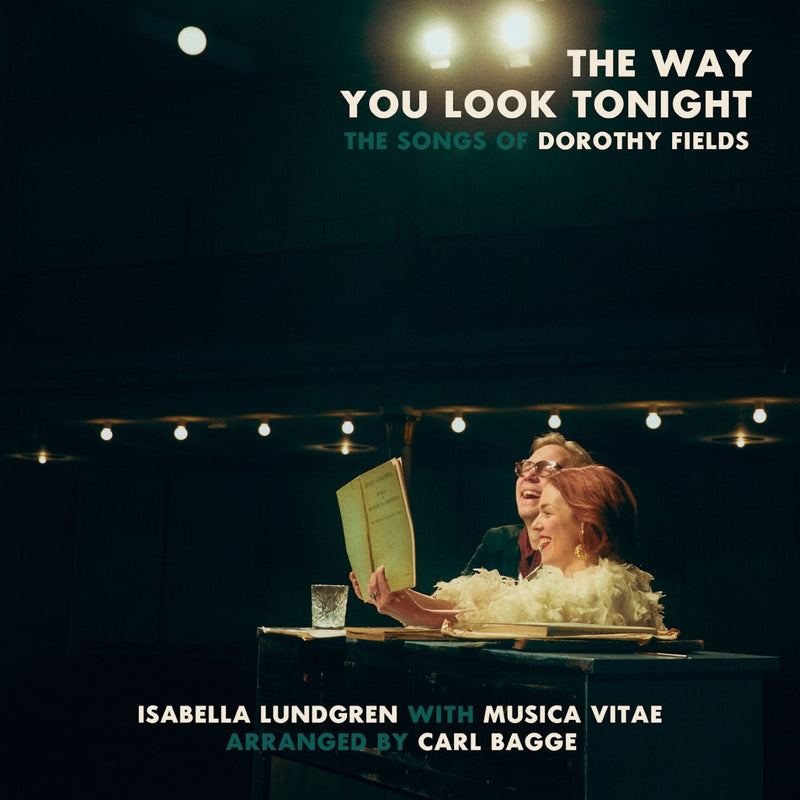 The Way You Look Tonight: The Songs of Dorothy Fields