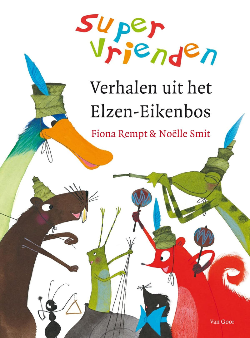 Verhalen uit het Elzen-Eikenbos (Supervrienden