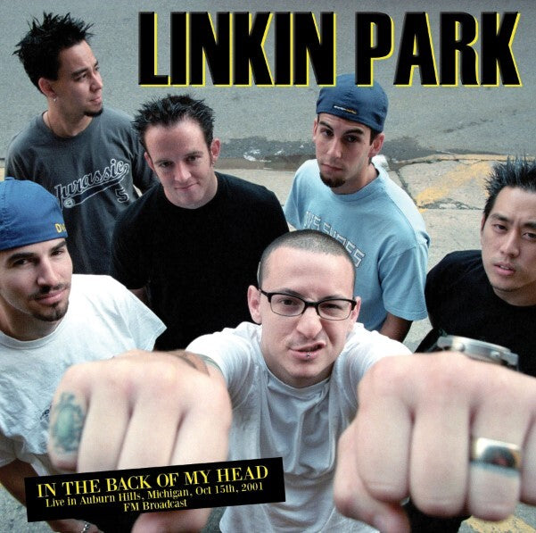 In the Back of My Head: Live in Auburn Hills, Michigan, Oct 15th 2001 - FM Broadcast