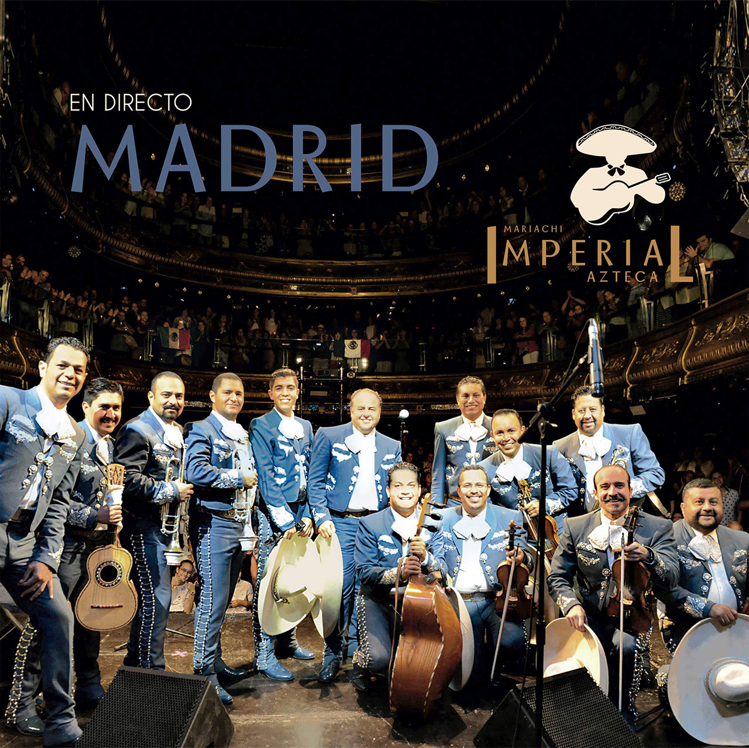 Mariachi Imperial Azteca - En Directo Madrid