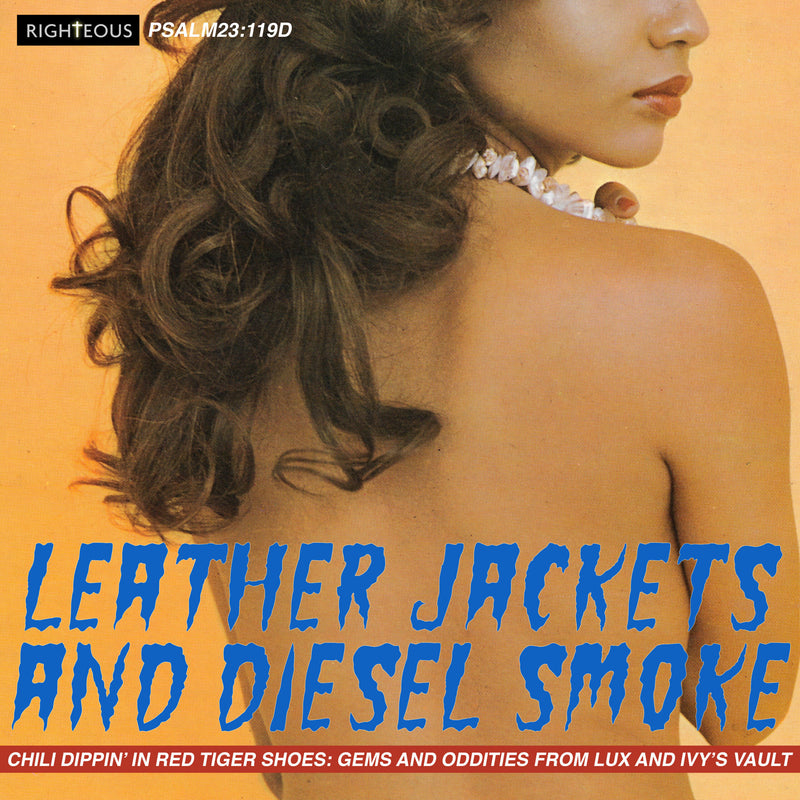 Leather Jackets and Diesel Smoke: Chili Dippin' in Red Tiger Shoes: Gems and Oddities from Lux A...