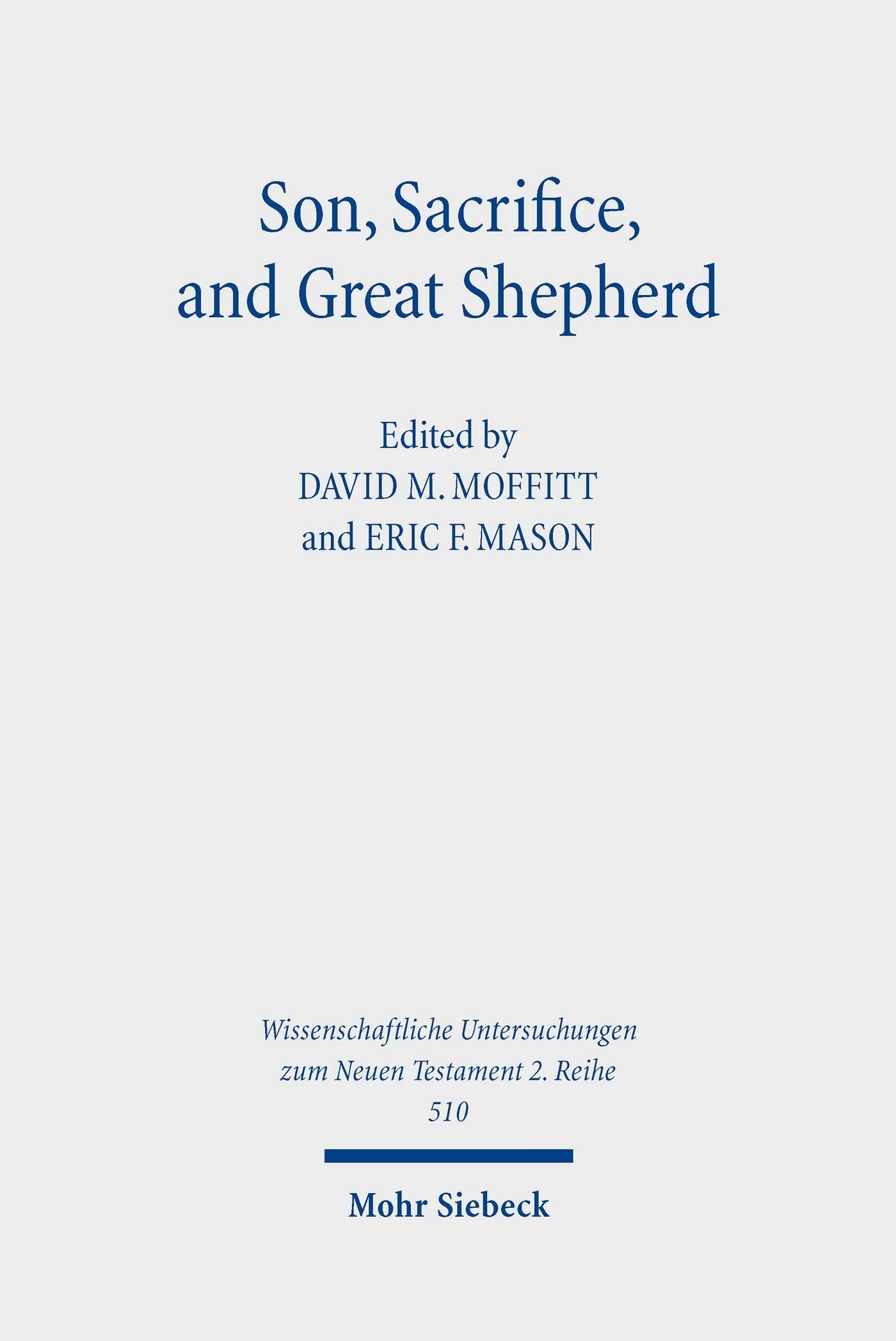 Son, Sacrifice, and Great Shepherd