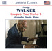 George Walker: Complete Piano Works - Volume 1