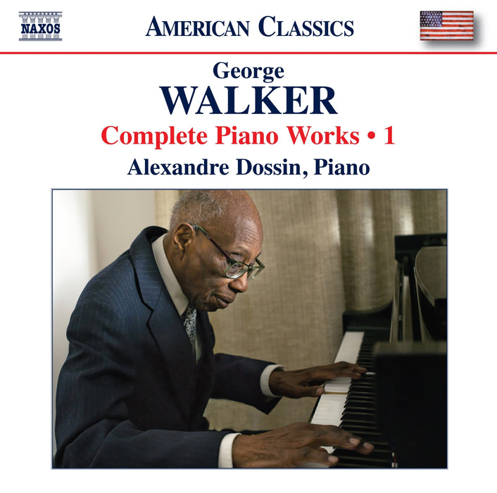 George Walker: Complete Piano Works - Volume 1