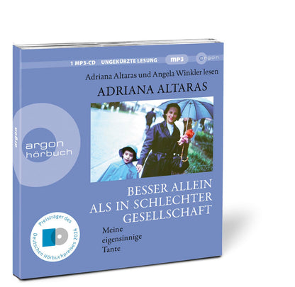 Besser allein als in schlechter Gesellschaft: Meine eigensinnige Tante