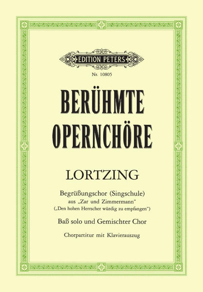 Lortzing: BegriiBungschor (Singschule) aus Zar und Zimmermann (Mixed Voice Choir and Piano)