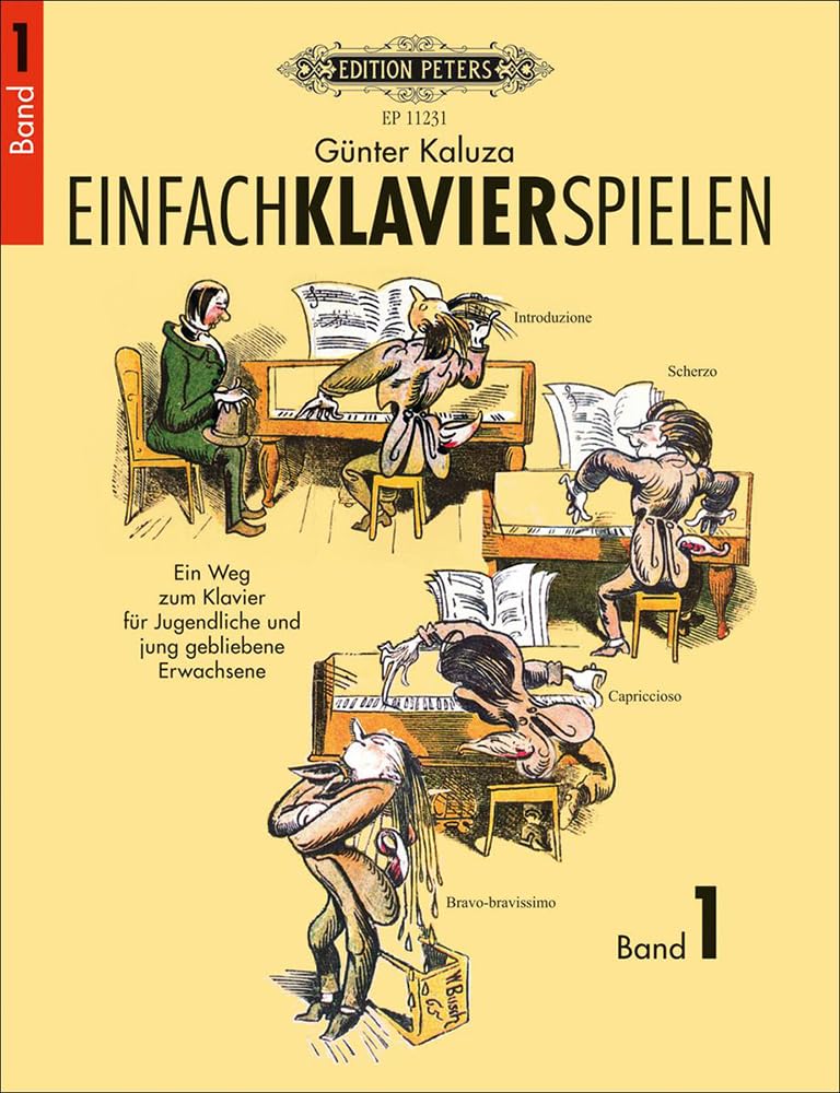 Einfach Klavier Spielen 1 (Piano Solo) (EP11301): Ein Weg zum Klavier für Jugendliche und jung gebliebene Erwachsene. mit Illustrationen aus der Bildergeschichte "Der Virtuos" von Wilhelm Busch