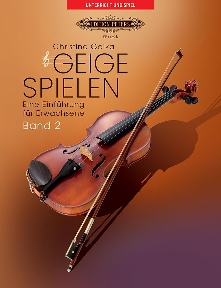 Geige spielen. Eine Einführung für Erwachsene Band 2 Für Violine solo: Lehrmaterial.