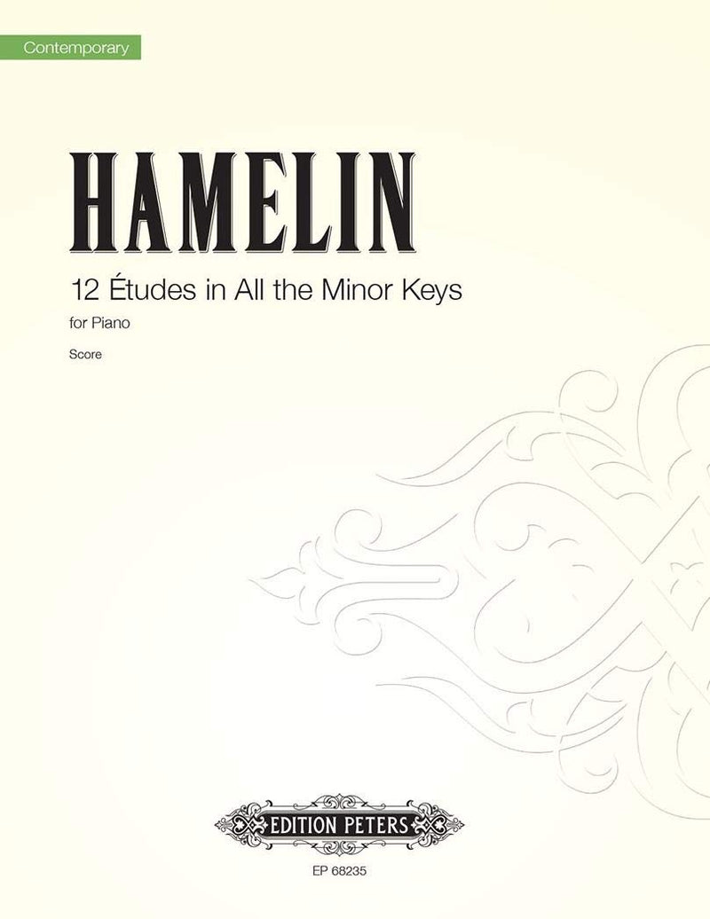 Hamelin: 12 Études for Piano in all the minor keys: Für Klavier zu zwei Händen (Edition Peters