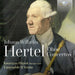 Johann Wilhelm Hertel: Oboe Concertos