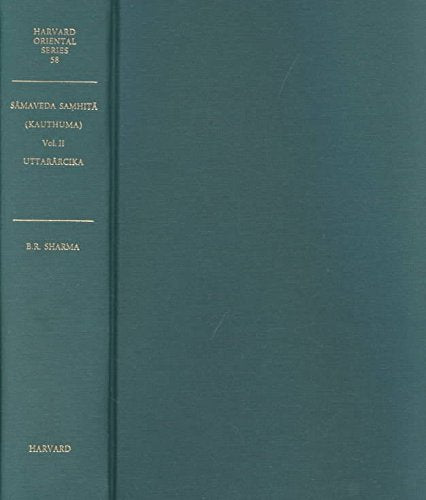 Sāmaveda Samhitā of the Kauthuma School: With Padapāṭha and the commentaries of Madhava, Bharatasvāmin and Sayaṇa