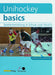 Unihockey basics: Spielentwicklung in Schule und Verein